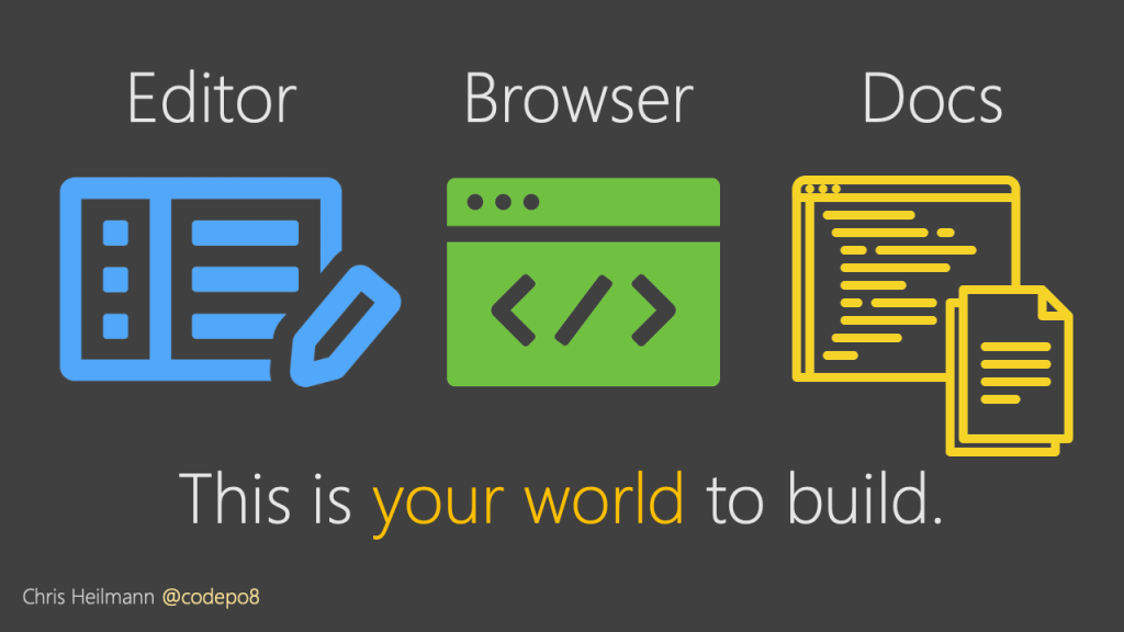 This is your world to build