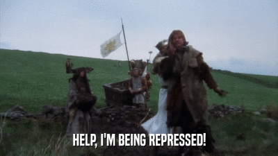 The famous 'help, help I am being repressed' scene from Monty Python and the Holy Grail